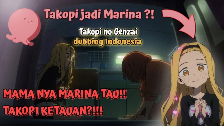 TAKOPI KETAUAN JADI MARINA?! - Takopi no Genzai [ dubbing Indonesia ]