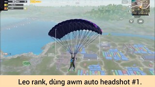 Leo rank dùng awm auto headshot p1