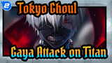 [Tokyo Ghoul] Gaya Attack on Titan - Terurai (Remix)_2