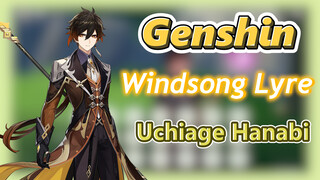 [Genshin  Windsong Lyre] [Uchiage Hanabi]