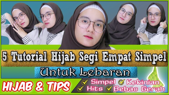 5 Style Hijab Lebaran Dengan Hijab Segi 4 Terbaru dan Tips Kepala Bebas Gerah #MFI Hijab