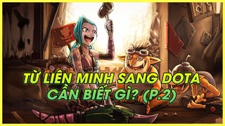 NHỮNG ĐIỀU DÂN CHƠI LIÊN MINH CẦN BIẾT TRƯỚC KHI TẬP CHƠI DOTA 2 (P.2) | HƯỚNG DẪN TÂN THỦ