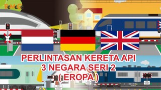 Perbedaan Perlintasan Kereta Api 3 Negara Seri 2 (EROPA)