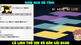 (P11) Main Ngu Vô Tình Có Những Thứ Xịn Xò #ReviewAnime