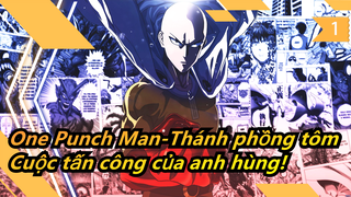 One Punch Man-Thánh phồng tôm|Cuộc tấn công của anh hùng! Khi Sawano Hiroyuki gặp Saitama_1