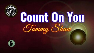 Count On You (Karaoke) - Tommy Shaw