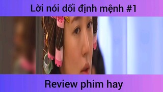 Lời nói dối định mệnh p1