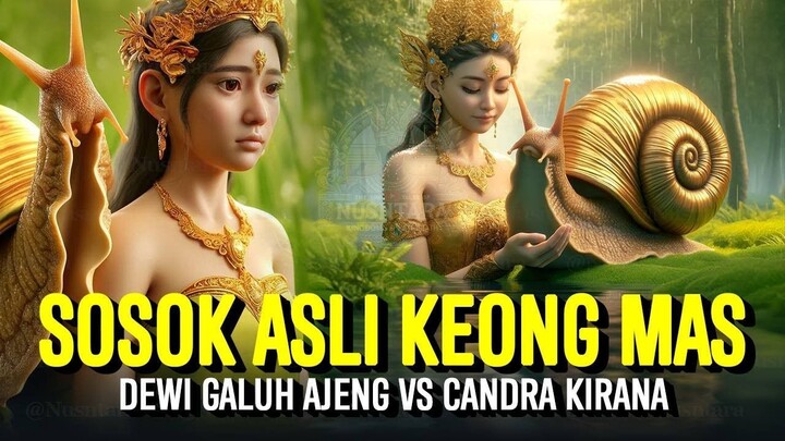 Kisah Keong Mas Dewi Candra Kirana | Sejarah & Legenda Nusantara Indonesia