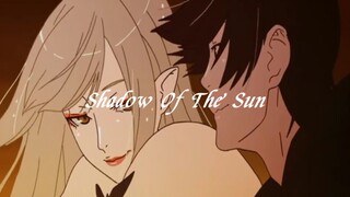 Shadow Of The Sun-Jika kamu mati besok, hidupku akan berakhir besok