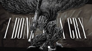 I DON'T WNA CRY - BERSERK (Manga animation)