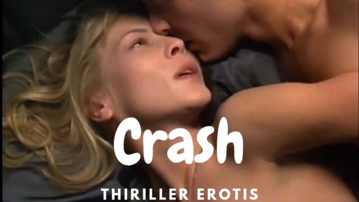 Film Crash. Thiriller Erotis.