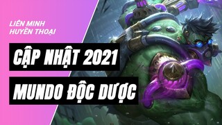 Mundo Độc Dược (Cập nhật 2021) | Liên Minh Huyền Thoại 11.12