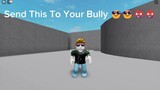Send This To your Bully