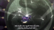 Thợ săn ác linh EP 20 [Sub Việt]