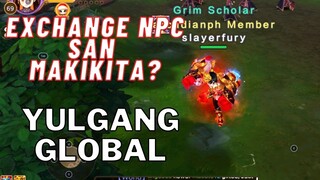 YULGANG GLOBAL : EXCHANGE NPC'S SAN MAKIKITA?