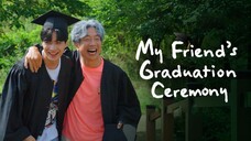 My Friend's Graduation Ceremony. Sub Indo. Ep 6