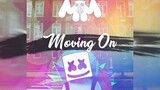 Moving On（八arshmello）