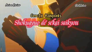 Cerita Kompleks film anime Shokugyuo de sekai saikyou