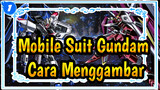[Mobile Suite Gundam]
Cara Menggambar: Bagaimana Cara Membuat Tekstur Di Logam_1
