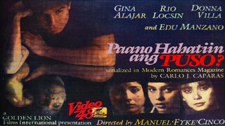 PAANO HAHATIIN ANG PUSO (1986) FULL MOVIE