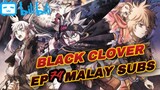 Black Clover (HD) Episode 74 || Malay Subtitles