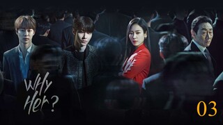 Why Her.- Season 1 Full Episode 3 - Tagalog Dubbed