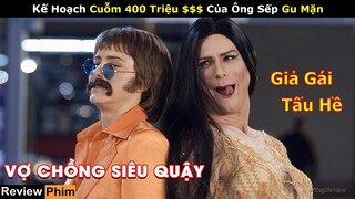 [Review Phim] Vua Hề Bị Chủ Tịch Chơi Khăm và Cái Kết Nhớ Đời | phim Vợ Chồng Siêu Quậy | Netflix