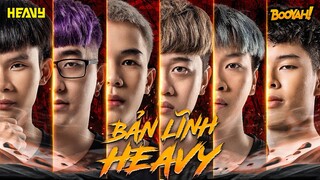 BẢN LĨNH HEAVY - VỊ THẾ KẺ ĐỨNG ĐẦU | HEAVY