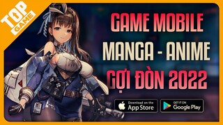 Top Game Mobile Anime RPG “GỢI ĐÒN” Đáng Tải Về Chơi Nhất 2022