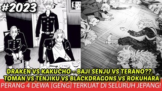 DRAKEN VS KAKUCHO - BAJI SENJU VS TERANO - PERANG 4 DEWA !! CERITA TERBARU TOKYO REVENGERS 2023