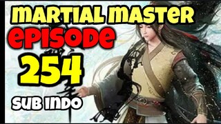 Martial master episode 254 sub indo