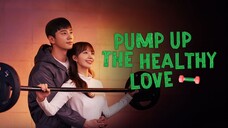 Pump Up the Healthy Love EP 02