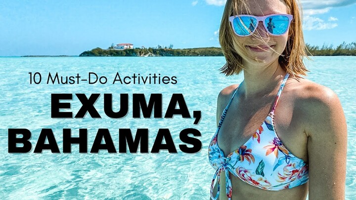 10 Must-Do Activities in Exuma, Bahamas