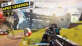 Apex Legends Mobile (Early Access) Gameplay Android & iOS