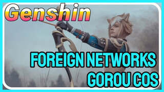Foreign networks GoRou cos