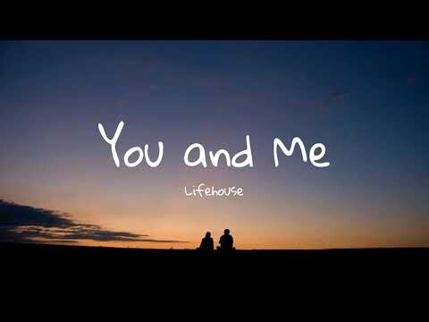 You and Me - Lifehouse | Aesthetic Lyrics