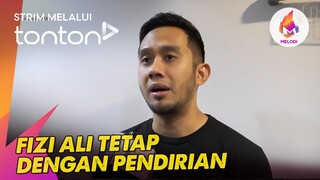 [CLIP] Melodi (19 May 2024): Fizi Ali tetap dengan pendirian | Tonton