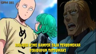 ONE PUNCH MAN OPM 181 | RAHASIA KING HAMPIR TERBONGKAR DIHADAPAN TATSUMAKI