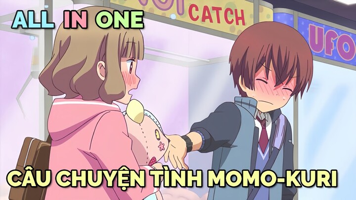 ALL IN ONE: CÂU CHUYỆN TÌNH MOMOKURI | TÓM TẮT ANIME | Chú bé M