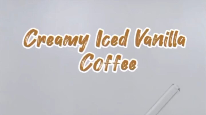 Creamy Ice Vanilla Coffee #coffee #coffeerecipes
