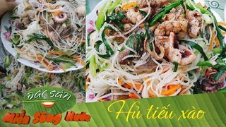 CHỢT THÈM HỦ TIẾU XÀO MIỀN TÂY - MÓN QUÊ NHỚ LÂU | Đặc sản miền sông nước