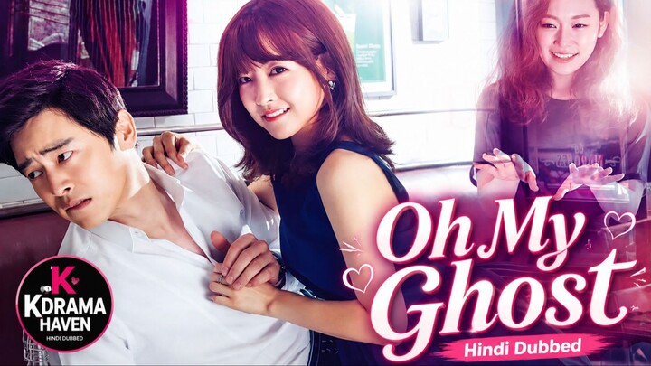 Oh My Ghost S01 E09 Hindi Dubbed Comedy & Romantic Korean Drama