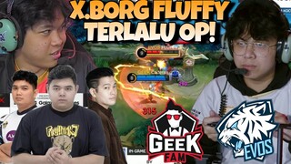 X.BORG FLUFFY TERLALU GILA COY !! GEEK DIBAKAR !! EVOS VS GEEK MATCH 1 - MPL S13