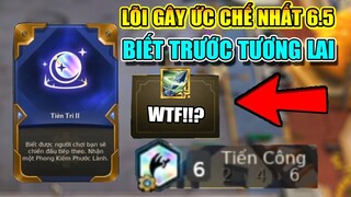 LÕI CÔNG NGHỆ GÂY ỨC CHẾ NHẤT 6.5? BIẾT TRƯỚC TƯƠNG LAI HẤT TUNG CARRY CỰC DỄ