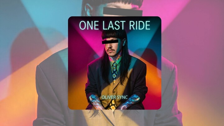 One Last Ride - Oliver Sync