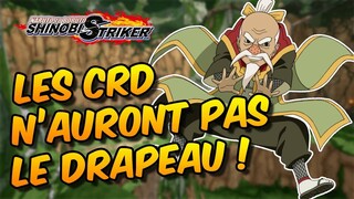 Naruto to Boruto Shinobi Striker / LES CRD N'AURONT PAS LE DRAPEAU !!!