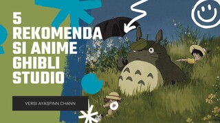 5 REKOMENDASI ANIME GHIBLI STUDIO [grafik nya bikin cuci mata]