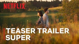 First Love | Teaser Trailer Super | Netflix