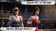 [ EPISODE 141 / 33 ] Supreme Alchemy Season 2 - 1080p Super Duper HD Sub Indo