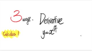 3 ways:  Derivative y=x^(m/n)